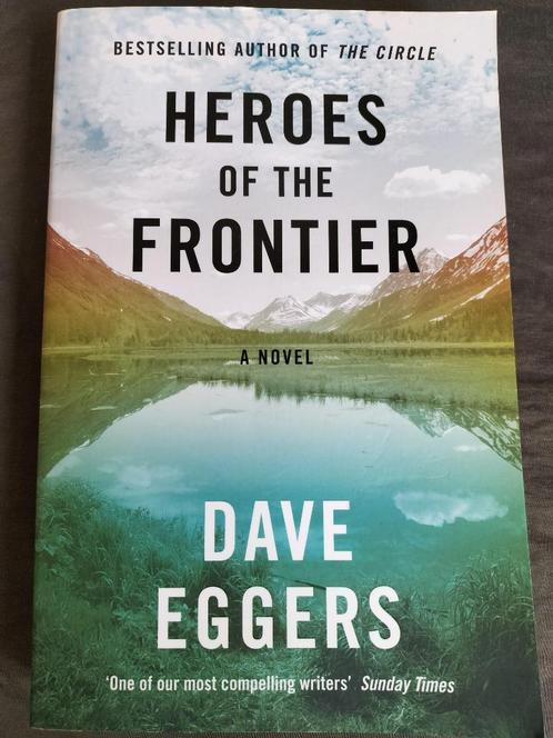 Dave Eggers - Heroes of the Frontier, Boeken, Taal | Engels, Zo goed als nieuw, Ophalen of Verzenden