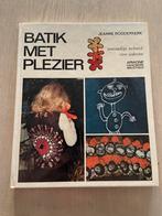 Batik met Plezier - Handwerkboek, Ophalen of Verzenden, Gelezen, Borduren en Naaien