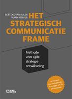 Het strategisch communicatieframe - Betteke van Ruler, Boeken, Studieboeken en Cursussen, Ophalen of Verzenden, Zo goed als nieuw