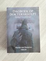 Dagboek op doktersrecept - Marijn van Zomeren (gesigneerd), Ophalen of Verzenden, Zo goed als nieuw, Marijn van Zomeren, Nederland