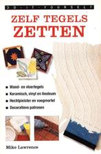 Zelf tegels zetten - Mike Lawrence  Wand en vloer tegels Ker, Boeken, Gelezen, Verzenden, Mike Lawrence, Overige onderwerpen