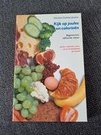 N. Duinker-Joustra - Kijk op joules en calorieen, Boeken, Ophalen of Verzenden, N. Duinker-Joustra, Zo goed als nieuw