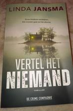 Linda Jansma - Vertel het niemand, Ophalen of Verzenden, Zo goed als nieuw