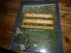 archeologie achter de duinen met afb bodemvondsten, Boeken, Geschiedenis | Stad en Regio, Ophalen of Verzenden, Nieuw