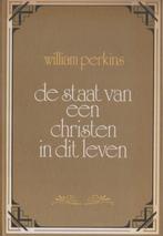 WILLIAM PERKINS - de staat van een christen in dit leven, Ophalen of Verzenden, Gelezen
