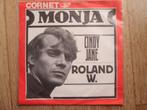 single Roland W. - Monja, Cd's en Dvd's, Vinyl Singles, Pop, Gebruikt, Ophalen of Verzenden, 7 inch