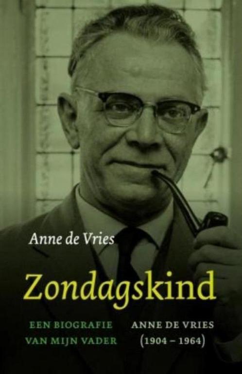 Anne de Vries jr. Een zondagskind Biografie van mijn vader, Boeken, Godsdienst en Theologie, Nieuw, Verzenden