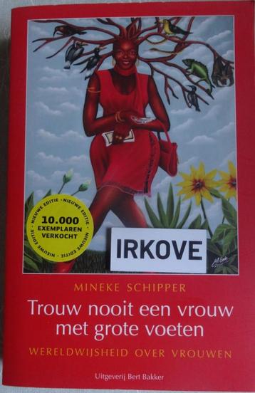 TROUW NOOIT EEN VROUW MET GROTE VOETEN * Vrouwenwijsheid! * beschikbaar voor biedingen