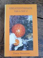 Edelsteentherapie van A tot Z / Tosca Tetteroo, Gelezen, Ophalen of Verzenden, Overige onderwerpen