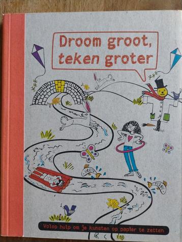 Droom Groot, Teken Groter - Kinderboek beschikbaar voor biedingen