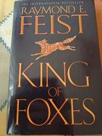 Raymond Feist. King of Foxes. Hardcover, Ophalen, Gelezen, Raymond E. Feist