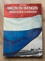 Halen en brengen. Visserij door de eeuwen heen, Verzamelen, Scheepvaart, Verzenden, Zo goed als nieuw, Motorboot of Zeilboot, Boek of Tijdschrift