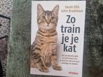 John Bradshaw - Zo train je je kat, Boeken, Ophalen of Verzenden, Katten, John Bradshaw; Sarah Ellis, Zo goed als nieuw