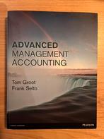 Advanced Management Accounting - Groot & Selto, Boeken, Ophalen of Verzenden, Zo goed als nieuw, Management, Tom Groot; Frank Selto