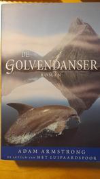 Adam Armstrong - De Golvendanser, Boeken, Gelezen, Armstrong, Ophalen of Verzenden