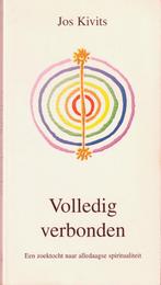 Jo Kivits, Volledig verbonden  - zoektocht naar alledaagse, Ophalen of Verzenden, Gelezen, Spiritualiteit algemeen, Overige typen
