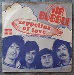 Vinyl: Airbubble - Zeppelins of love 1977 [5016]  [CdViSi], 7 inch, Single, Ophalen of Verzenden, Zo goed als nieuw
