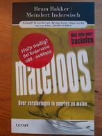 Mateloos, over verslaving in soorten en maten, Ophalen of Verzenden, Zo goed als nieuw, Overige onderwerpen, Meindert Inderwisch; Bram Bakker