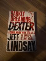 Darkly Dreaming Dexter - Jeff Lindsay, Ophalen, Zo goed als nieuw, Jeff Lindsay, Europa overig
