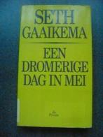 seth gaaikema--een dromerige dag in mei, Ophalen of Verzenden, Gelezen