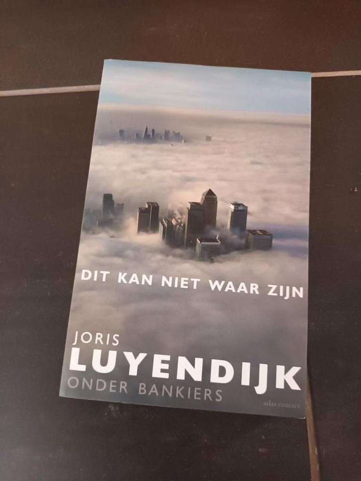 Joris Luyendijk - Dit kan niet waar zijn, Boeken, Politiek en Maatschappij, Zo goed als nieuw, Maatschappij en Samenleving, Wereld