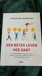 Fredrike Bannink - Een beter leven, Ophalen of Verzenden, Zo goed als nieuw, Fredrike Bannink