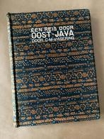 Een reis door Oost Java door C.M. Vissering (1912), Antiek en Kunst, Antiek | Boeken en Bijbels, Ophalen of Verzenden
