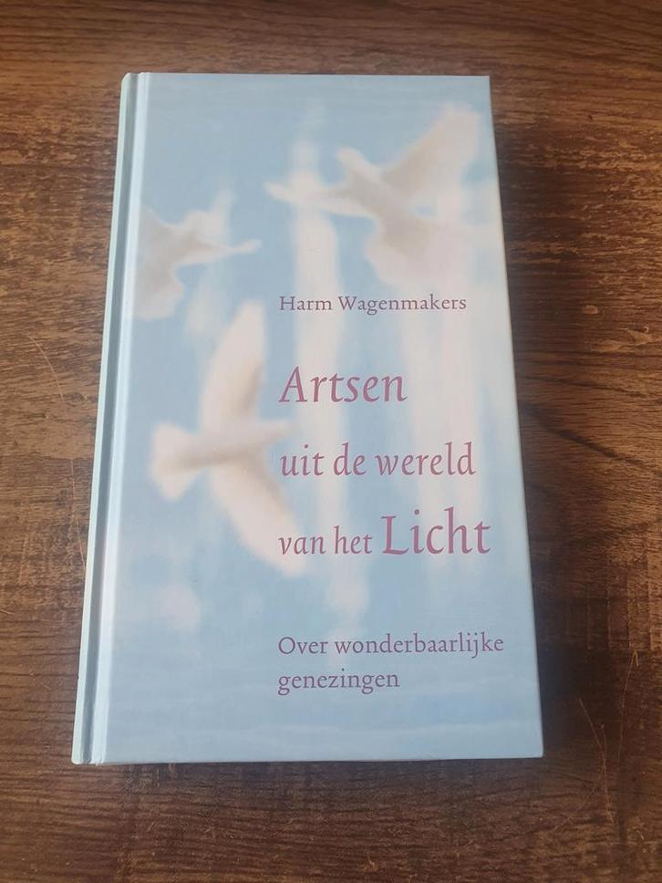 Harm Wagenmakers - Artsen uit de wereld van het licht, Boeken, Esoterie en Spiritualiteit, Zo goed als nieuw, Achtergrond en Informatie