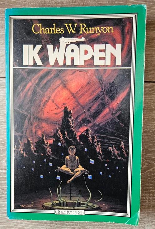 Charles W. Runyon - Ik wapen, Boeken, Science fiction, Gelezen, Ophalen of Verzenden