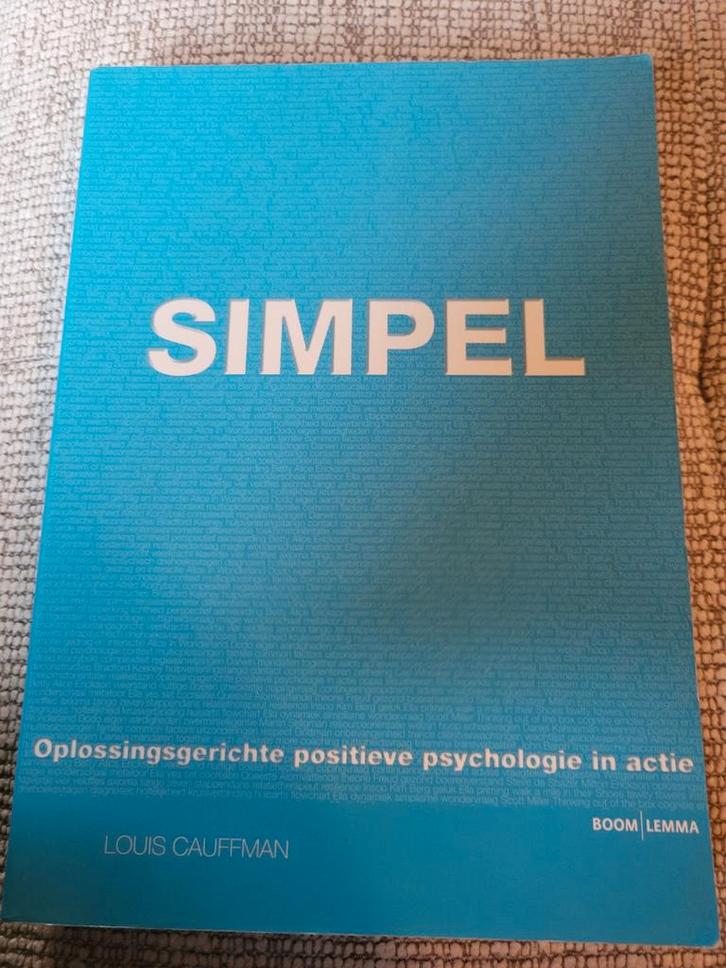 Simpel - Oplossingsgerichte psychologie in actie, Boeken, Psychologie, Zo goed als nieuw, Klinische psychologie, Ophalen of Verzenden