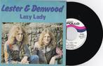 Lester & Denwood – Lazy Lady, Ophalen of Verzenden, 7 inch, Single