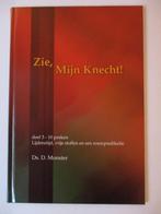 Ds. D. Monster: Zie, Mijn knecht! - Deel 3., Christendom | Protestants, Ophalen of Verzenden, Zo goed als nieuw, Ds. D. Monster