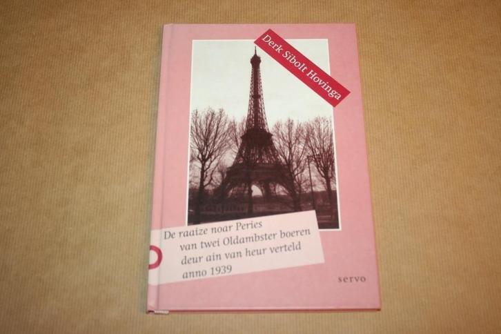 De raaize noar Peries twei Oldambster boeren - D.S. Hovinga, Boeken, Geschiedenis | Stad en Regio, Gelezen, Ophalen of Verzenden