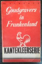 Avonturenroman Goudgravers in Frankenland, Ophalen of Verzenden, Gelezen, Friedrich Schnack