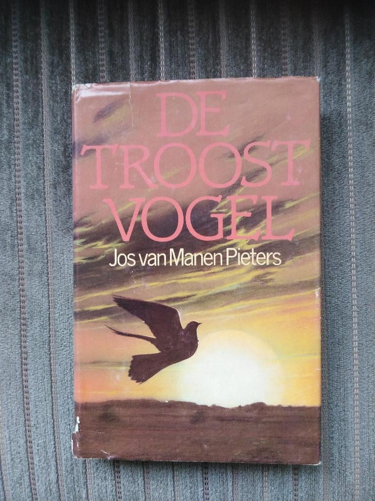 Boek - De Troostvogel - Jos van Manen Pieters, Ophalen of Verzenden, Gelezen, Jos van Manen Pieters, Nederland