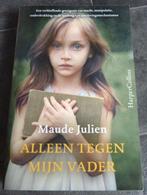 Maude Julien – Alleen tegen mijn vader, Gelezen, Overige, Ophalen of Verzenden, Maude Julien
