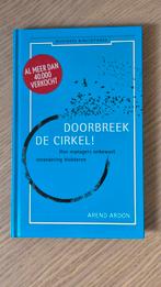 Arend Ardon - Doorbreek de cirkel, Boeken, Arend Ardon, Sociale wetenschap, Nieuw, Ophalen of Verzenden