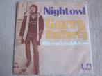 Gerry Rafferty - Night owl, Verzenden, 7 inch, Single, Zo goed als nieuw