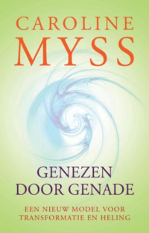 Caroline Myss Genezen door genade, Boeken, Esoterie en Spiritualiteit, Nieuw, Ophalen of Verzenden