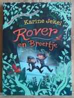 Rover en Broertje - Karine Jekel, Ophalen of Verzenden, Zo goed als nieuw, Karine Jekel, Fictie algemeen
