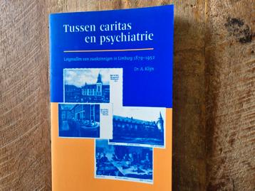 A. Klijn - Tussen caritas en psychiatrie beschikbaar voor biedingen