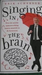 Erik Scherder – Singing in the brain, Ophalen of Verzenden, Zo goed als nieuw, Overige onderwerpen