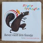 Bever viert een feestje - Supervrienden - Fiona Rempt  , Fiona Rempt  , Fictie algemeen, Jongen of Meisje, Ophalen of Verzenden
