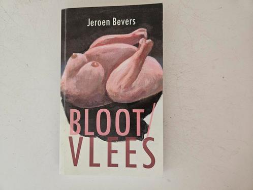 Jeroen Bevers - Bloot/Vlees, Boeken, Romans, Zo goed als nieuw, Nederland, Ophalen of Verzenden