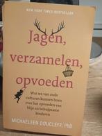 Jagen verzamelen   opvoeden michaeleen doucleff, Verzenden, Zo goed als nieuw, Europa