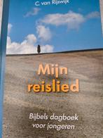 Mijn reislied. C van Rijswijk, Boeken, Christendom | Protestants, Ophalen of Verzenden, Zo goed als nieuw, C van Rijswijk