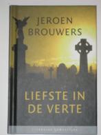 Brouwers - Liefste in de verte ( hc), Nieuw, Jeroen Brouwers, Ophalen of Verzenden, Nederland