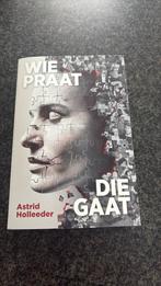 NIEUW! Wie praat die gaat, Overige, Nieuw, Ophalen of Verzenden, Astrid Holleeder