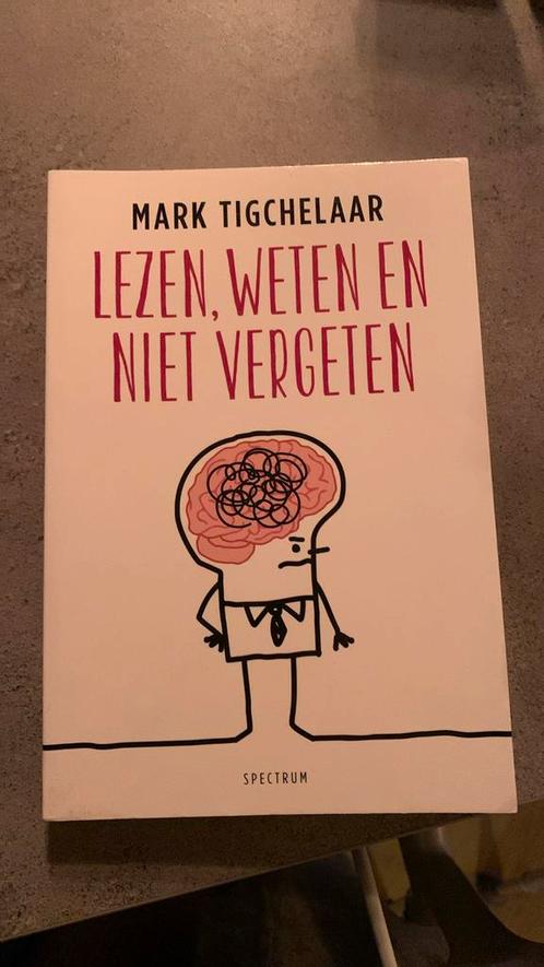 Mark Tigchelaar - Lezen, weten en niet vergeten, Boeken, Psychologie, Zo goed als nieuw, Ophalen of Verzenden