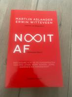 Nooit Af - Martijn Aslander & Erwin Witteveen, Ophalen of Verzenden, Zo goed als nieuw, Management
